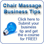 Submit your chair massage business tips.